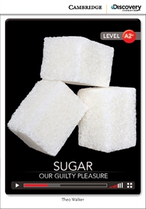Books Frontpage Sugar: Our Guilty Pleasure Low Intermediate Book with Online Access