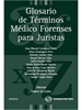 Front pageGlosario de términos médico forenses para juristas