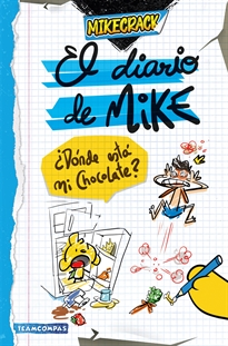 Books Frontpage El diario de Mike. ¿Dónde está mi chocolate?