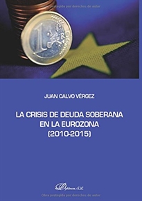 Books Frontpage La crisis de deuda soberana en la Eurozona, 2010-2015