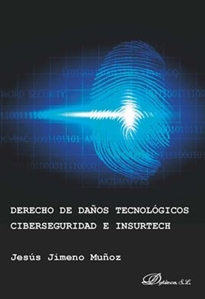 Books Frontpage Derecho de daños tecnológicos, ciberseguridad e insurtech