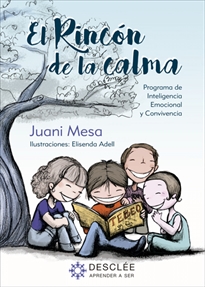 Books Frontpage El rincón de la calma. Programa para la mejora de la Inteligencia Emocional y la convivencia en Educación Primaria