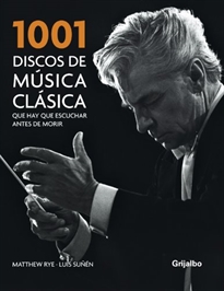 Books Frontpage 1001 Discos de música clásica que hay que escuchar antes de morir