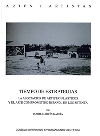 Books Frontpage Tiempo de estrategias: la asociación de artistas plásticos y el arte comprometido español en los setenta