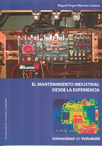 Books Frontpage Mantenimiento Industrial Desde La Experiencia, El. Tercera Edición Revisada Y Ampliada