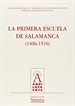 Front pageLa primera escuela de Salamanca (1406-1516)