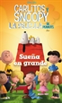 Front pageSueña en grande - Carlitos y Snoopy - Los libros de la película