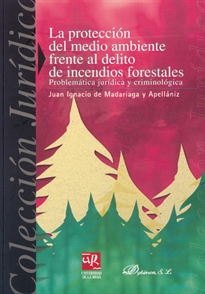 Books Frontpage La protección del medio ambiente frente al delito de incendios forestales