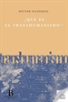 Front page¿Qué Es El Transhumanismo?