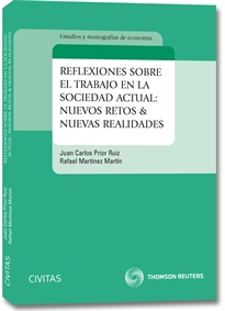 Books Frontpage Reflexiones sobre el trabajo en la sociedad actual: nuevos retos & nuevas realidades