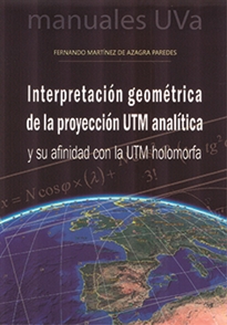 Books Frontpage Interpretación Geométrica De La Proyección Utm Analítica Y Su Afinidad Con La Utm Holomorfa