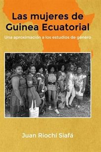 Books Frontpage Las mujeres de Guinea Ecuatorial Una aproximación a los estudios de género