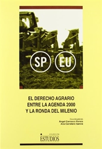 Books Frontpage El derecho agrario entre la Agenda 2000 y la ronda del milenio.