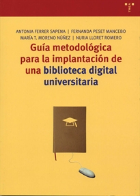 Books Frontpage Guía metodológica para la implantación de una biblioteca digital universitaria