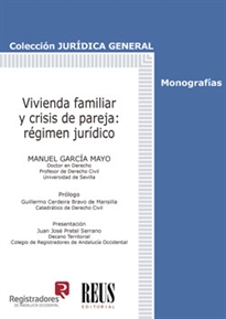 Books Frontpage Vivienda familiar y crisis de pareja: régimen jurídico