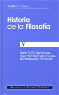 Books Frontpage Historia de la filosofía. V: Socialismo, materialismo y positivismo. Kierkegaard y Nietzsche