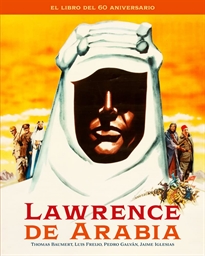 Books Frontpage Lawrence De Arabia. El Libro Del 60 Aniversario
