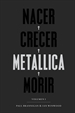 Front pageNacer · Crecer · Metallica · Morir