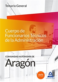 Books Frontpage Cuerpo de Funcionarios Técnicos de la Administración de la Comunidad Autónoma de Aragón. Temario General