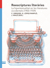 Books Frontpage Reescriptures literàries. La hipertextualitat en les literatures occidentals (1900-1939)