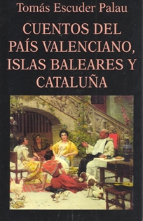 Books Frontpage Cuentos del País Valenciano, Islas Baleares y Cataluña