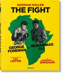Books Frontpage Norman Mailer. Neil Leifer. Howard L. Bingham. The Fight