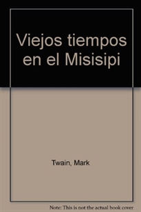 Books Frontpage Viejos Tiempos En El Missipi