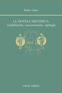 Books Frontpage La novela histórica: (re)definición, caracterización, tipología