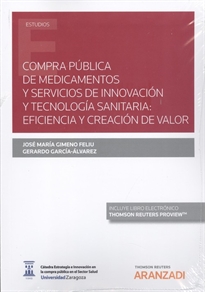 Books Frontpage Compra pública de medicamentos y servicios de innovación y tecnología sanitaria: eficiencia y creación de valor (Papel + e-book)