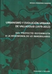 Front pageUrbanismo Y Evolución Urbana De Valladolid (1979-2012). Del Proyecto Reformista A La Hegemonía De Lo Inmobiliario