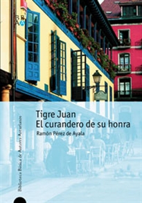 Books Frontpage Tigre Juan Y El Curandero De Su Honra