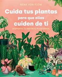 Books Frontpage Cuida tus plantas para que ellas cuiden de ti