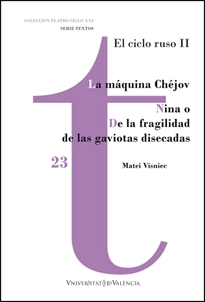 Books Frontpage La Máquina Chéjov / Nina o De la fragilidad de las gaviotas disecadas