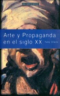 Books Frontpage Arte y propaganda en el siglo XX