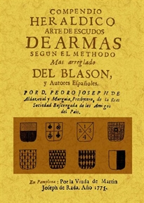 Books Frontpage Compendio heraldico: arte de escudos de armas segun el methodo mas arreglado del blason y autores españoles