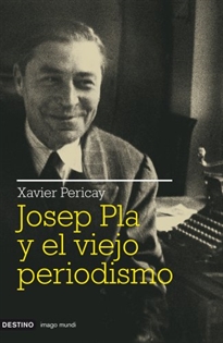 Books Frontpage Josep Pla y el viejo periodismo