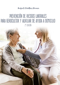 Books Frontpage Prevencion De Riesgos Laborales Para Gerocultor Y Auxiliar De Ayuda A Domicilio 2ª Ed