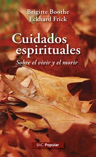 Books Frontpage Cuidados espirituales. Sobre el vivir y el morir