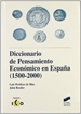 Front pageDiccionario de pensamiento económico en España (1500-2000)