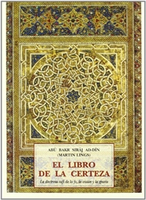 Books Frontpage El libro de la certeza: doctrina sufí de la fe, la visión y la gonsis