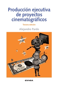 Books Frontpage Producción ejecutivas de Proyectos Cinematográfricos 3ªED