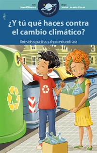Books Frontpage ¿Y tú qué haces contra el cambio climático? Varias ideas prácticas y alguna extraordinaria