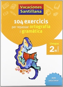 Books Frontpage Vacaciones Santillana 104 Exercicis Per Repasar Ortografia I Gramatica Llengua 2 Primaria