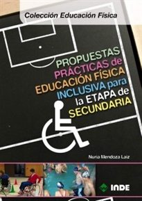 Books Frontpage Propuestas prácticas de educación física inclusiva para la etapa de Secundaria