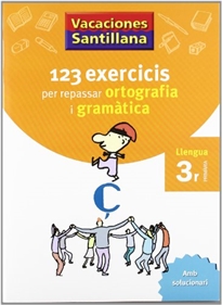Books Frontpage Vacaciones Santillana 123 Exercicis Per Repasar Ortografia I Gramatica  Llengua 3 Primaria