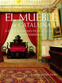 Books Frontpage El mueble en Cataluña: el espacio doméstico del gótico al modernismo