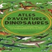 Front pageAtles d'aventures dinosaures