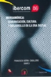 Books Frontpage Iberoamérica: comunicación, cultura y desarrollo en la era digital