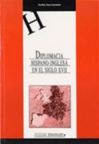 Books Frontpage Diplomacia hispano-inglesa en el Siglo XVII