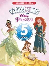 Books Frontpage Vacaciones con las Princesas Disney (5 años) (Disney. Cuaderno de vacaciones)